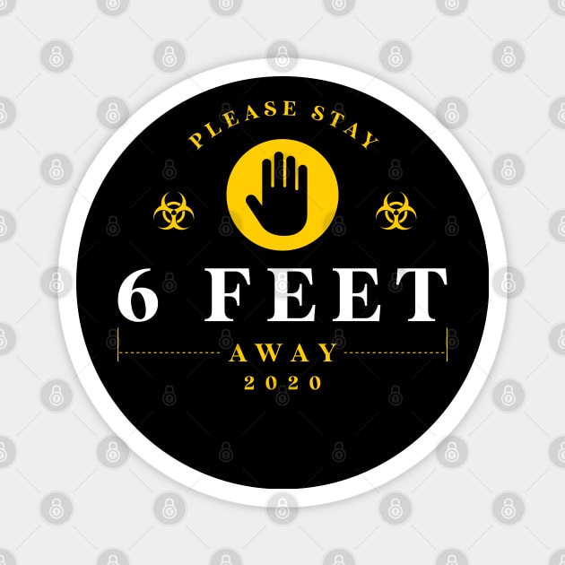 Please Stay 6 Feet Away Magnet by Sachpica